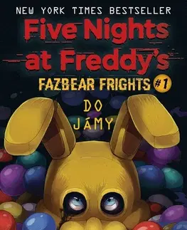 Fantasy, upíri Five Nights at Freddy's 4: Do jámy - Scott Cawthon,Michaela Karavarakis