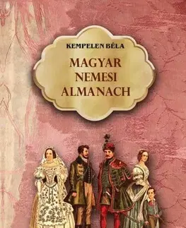 Svetové dejiny, dejiny štátov Magyar nemesi almanach - Béla Kempelen