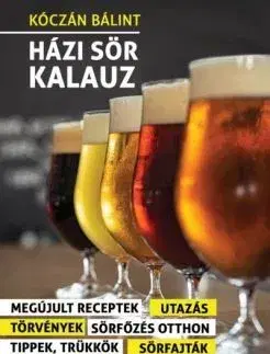 Pivo, whiskey, nápoje, kokteily Házi Sör Kalauz (2. kiadás) - Bálint Kóczán