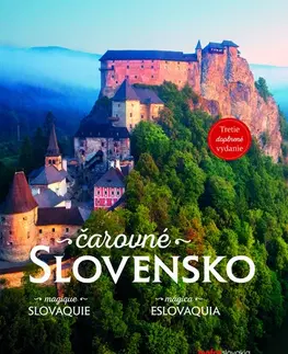 Encyklopédie, obrazové publikácie Čarovné Slovensko, 3. doplnené vydanie - Kolektív autorov