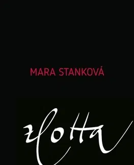 Romantická beletria zLotta - Mara Stanková
