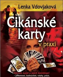 Veštenie, tarot, vykladacie karty Cikánské karty v praxi - kniha + karty - Lenka Vdovjaková,Zuzana Šestáková