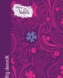 Pre deti a mládež - ostatné Violetta Môj denník
