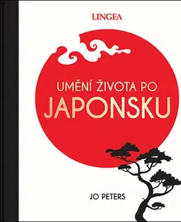 Duchovný rozvoj Umění života po Japonsku - Jo Peters