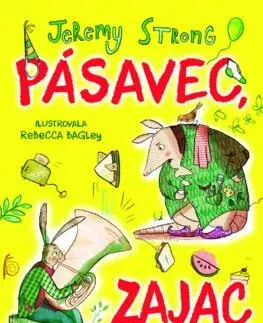 Rozprávky Pásavec, zajac a syrový sendvič 1. - Jeremy Strong,Katarína Karovičová