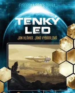 Sci-fi a fantasy Tenký led - Jan Hlávka,Jana Vybíralová