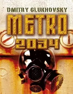 Sci-fi a fantasy Metro 2034 - doplnené vydanie - Dmitry Glukhovsky