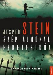 Detektívky, trilery, horory Szép álmokat, feketerigó! - Jesper Stein