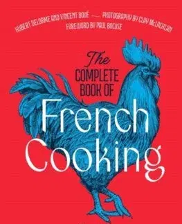 Národná kuchyňa - ostatné The Complete Book of French Cooking - Vincent Boué,Hubert Delorme