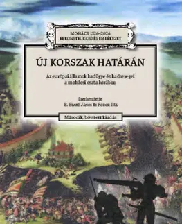 Vojnová literatúra - ostané Új korszak határán - Az európai államok hadügye és hadseregei a mohácsi csata korában