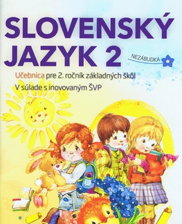 Slovenský jazyk Slovenský jazyk 2 - Učebnica pre 2. ročník ZŠ - Kolektív autorov