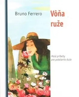 Kresťanstvo Vôňa ruže - Bruno Ferrero