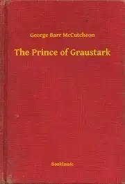 Svetová beletria The Prince of Graustark - McCutcheon George Barr