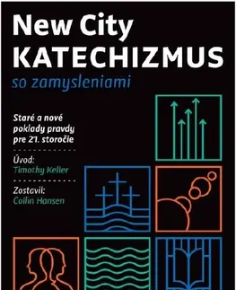 Kresťanstvo New City Katechizmus so zamysleniami - Collin Hansen