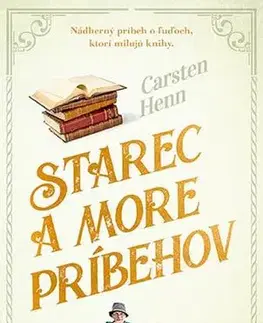 Svetová beletria Starec a more príbehov - Carsten Henn