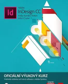 Počítačová literatúra - ostatné Adobe InDesign CC - Kelly Kordes Anton,John Cruise