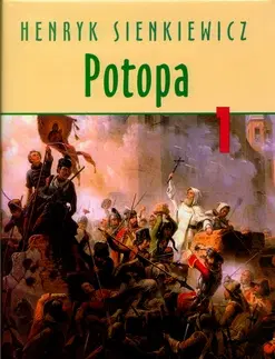 Historické romány Potopa I. - Henryk Sienkiewicz