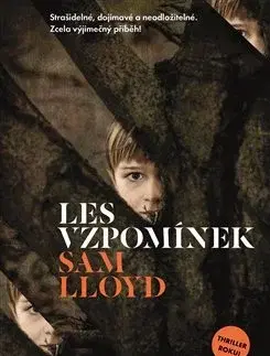 Detektívky, trilery, horory Les vzpomínek - Sam Lloyd