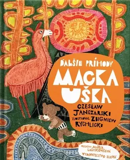 Rozprávky Ďalšie príhody Macka Uška - Czeslaw Janczarski,Mária Lachkovičová