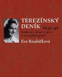 Biografie - ostatné Terezínský deník (1941–45) - Eva Roubíčková