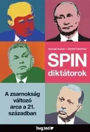 Politológia Spindiktátorok - Gurijev Szergej,Daniel Treisman