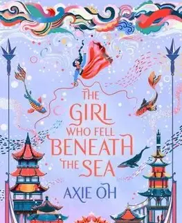 Fantasy, upíri The Girl Who Fell Beneath the Sea - Axie Oh