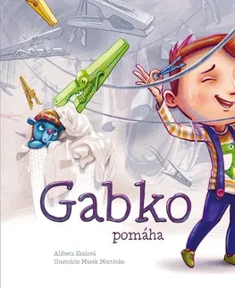 Rozprávky pre malé deti Gabko pomáha - Alžbeta Skálová