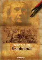 Svetová beletria Rembrandt - Sándor Bródy