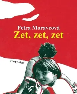 Romantická beletria Zet, zet, zet - Petra Moravcová