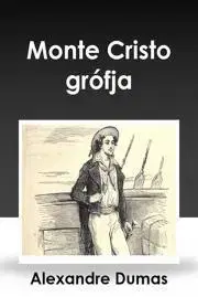 Svetová beletria Monte Cristo grófja - Alexandre Dumas