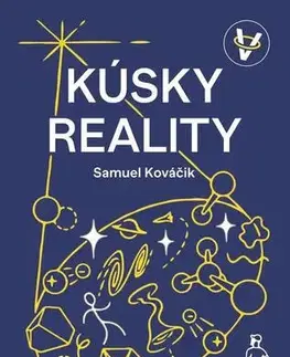 Odborná a náučná literatúra - ostatné Kúsky reality - Samuel Kováčik