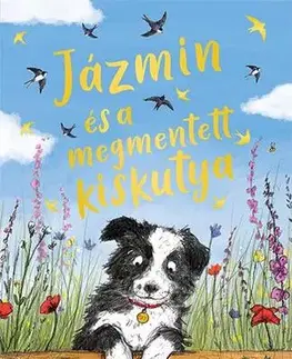 Rozprávky Jázmin és a megmentett kiskutya - Helen Peters,Szilvia Liszkay