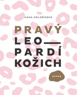 Česká beletria Pravý leopardí kožich - Hana Kolaříková