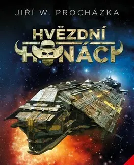 Sci-fi a fantasy Hvězdní honáci 3.vydání - Jiří W. Procházka