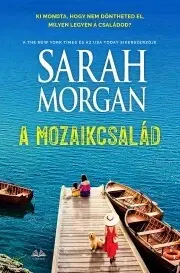 Romantická beletria A mozaikcsalád - Sarah Morgan