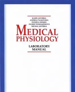 Pre vysoké školy Medical Physiology - Laboratory manual - Kolektív autorov