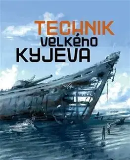Sci-fi a fantasy Technik Velkého Kyjeva - Vladimir Vasiljev