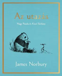 Novely, poviedky, antológie Az utazás - James Norbury,Eszter Laik