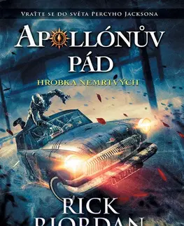 Fantasy, upíri Apollónův pád - Hrobka nemrtvých - Rick Riordan