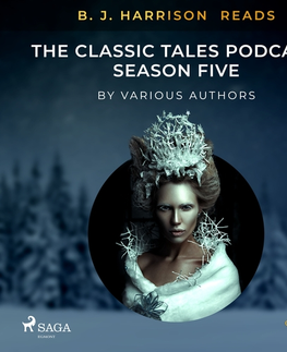 Poézia Saga Egmont B. J. Harrison Reads The Classic Tales Podcast, Season Five (EN)
