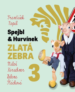 Pre deti a mládež - ostatné Radioservis Spejbl a Hurvínek – Zlatá zebra 3