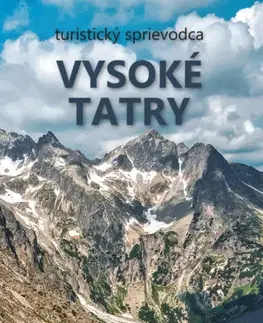 Turistika, skaly Vysoké Tatry (3. vydanie) + mapa - Ján Lacika