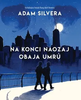 Young adults Na konci naozaj obaja umrú, 2. vydanie - Adam Silvera,Zuzana Trstenská