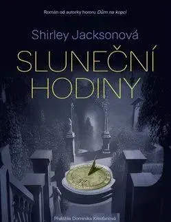 Detektívky, trilery, horory Sluneční hodiny - Shirley Jacksonová