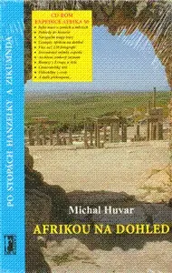 Cestopisy Afrikou na dohled + CD ROM - Michal Huvar