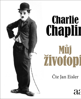 Biografie - ostatné Autreo s.r.o. Charlie Chaplin: Můj životopis
