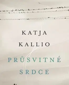 Historické romány Průsvitné srdce - Katja Kallio,Martina Šímová