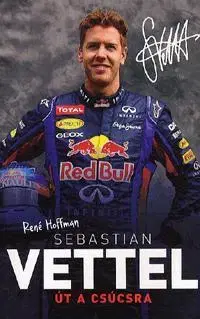 Hobby - ostatné Sebastian Vettel - René Hoffman