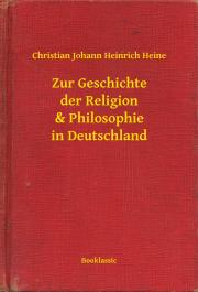Svetová beletria Zur Geschichte der Religion & Philosophie in Deutschland - Heine Christian Johann Heinrich