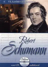 Hobby - ostatné Robert Schumann (CD melléklettel)